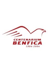 Ano Centenarium - Benfica 1904-2004 series tv