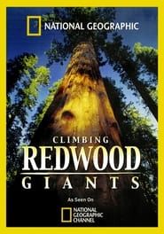 Climbing Redwood Giants series tv