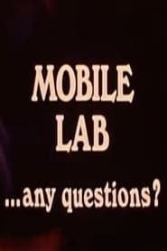 Mobile Lab...Any Questions? series tv