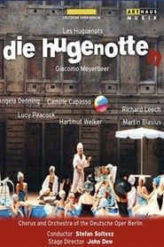 Giacomo Meyerbeer - Les Huguenots (Die Hugenotten) (2013)