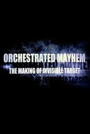 Orchestrated Mayhem: The Making of Invisible Target series tv
