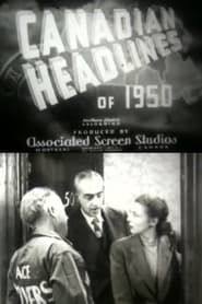 Canadian Headlines of 1950 series tv