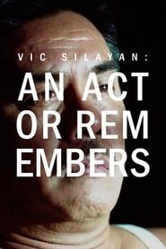Vic Silayan: An Actor Remembers series tv