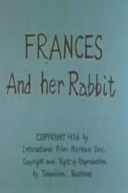 Frances and Her Rabbit (1956)