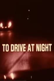 To Drive at Night series tv