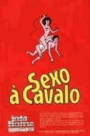 Sexo a Cavalo (1985)