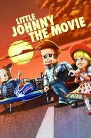 Little Johnny The Movie-hd