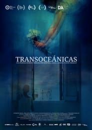 Transoceánicas series tv