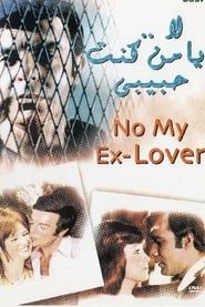 No My Ex-Lover series tv