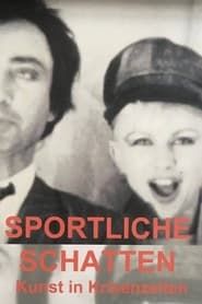 Sportliche Schatten – Kunst in Krisenzeiten (1982)