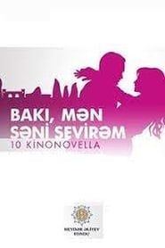 Baku, I Love You series tv
