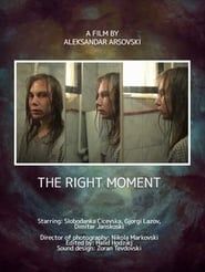 The Right Moment series tv