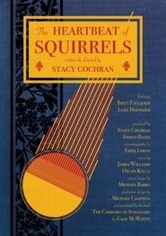 The Heartbeat of Squirrels series tv