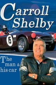 Carroll Shelby: The Man & His Cars series tv