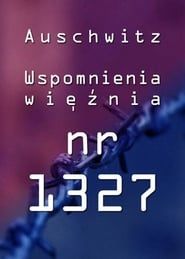 Image Auschwitz - Wspomnienia więźnia nr. 1327