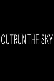 Image Outrun the Sky