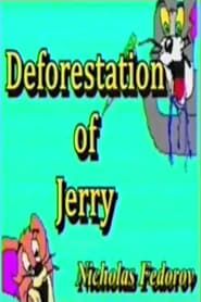 Deforestation of Jerry series tv