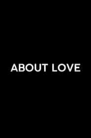 About Love series tv