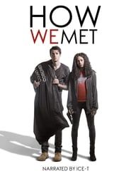 How We Met (2016)