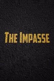 The Impasse series tv
