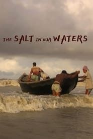The Salt in Our Waters series tv