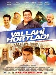 Vallahi Hortladı 2018 streaming