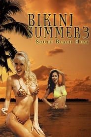 Bikini Summer III: South Beach Heat-hd