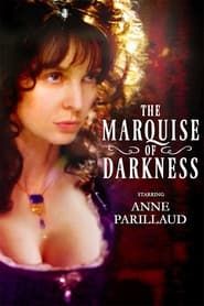 The Marquise of Darkness series tv