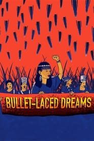 Bullet-laced Dreams series tv