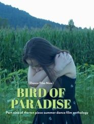 Bird of Paradise - Dance Film Nine series tv