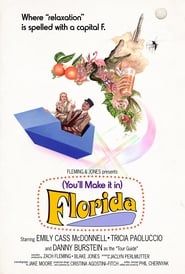 (You'll Make It In) Florida series tv