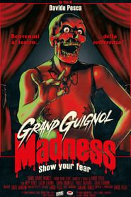 Grand Guignol Madness series tv