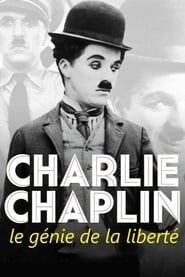 Charlie Chaplin, le génie de la liberté (2020)