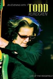 Todd Rundgren An Evening With Todd Rundgren Live At The Ridgefield