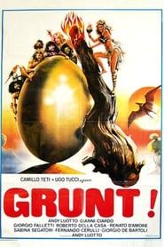 Grunt! - La clava è uguale per tutti (1982)