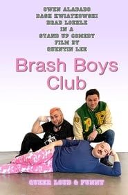 watch Brash Boys Club