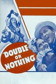watch Double or Nothing