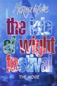Image Message to Love - The Isle of Wight Festival 1996