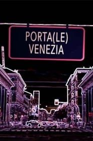 Porta(le) Venezia series tv