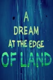 Image A Dream at the Edge of Land