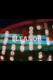 watch Eleanor