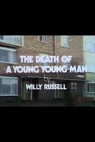 The Death of a Young Young Man series tv