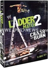 Affiche de WWE: The Ladder Match 2 - Crash and Burn