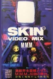 Skin #5 Video Mix M.M.M. series tv