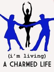 Image (I'm Living) A Charmed Life