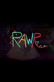 RAWR series tv