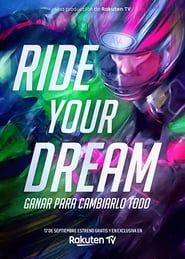 Ride Your Dream series tv