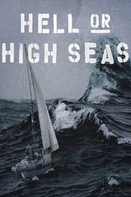 Hell or High Seas series tv