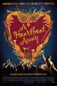 A Heartbeat Away 2011 streaming