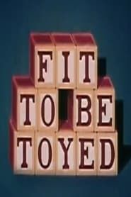 Fit to Be Toyed series tv
